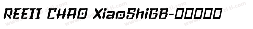 REEII CHAO XiaoShiGB字体转换